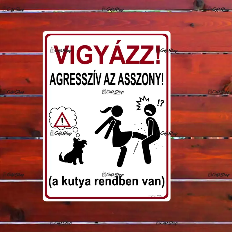 Vigyazz! agressziv az asszony, indicator amuzant 150x100 mm